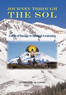 Journey Through the Sol: A Rite of Passage to Spiritual Awakening