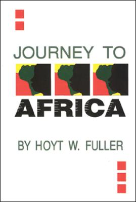 Journey to Africa - Fuller, Hoyt W
