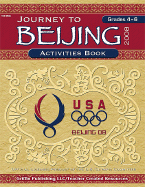 Journey to Beijing, Grades 4-6 - Holzschuher, Cynthia, and Holzschuher, Paul