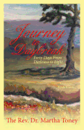 Journey to Daybreak: Forty Days from Darkness to Light