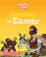 Journey to Easter: A Play and Learn Book