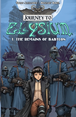 Journey to Elysium: The Remains of Babylon - Bokel, Bonsart