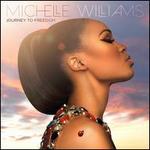 Journey to Freedom - Michelle Williams