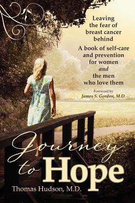 Journey to Hope - Hudson, Thomas, and Poulsen, Cathee A (Editor)