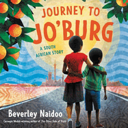Journey to Jo'burg Lib/E: A South African Story