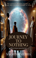 Journey To Nothing: From grounded to galactic