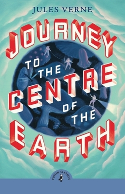 Journey to the Centre of the Earth - Verne, Jules