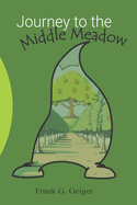 Journey to the Middle Meadow