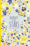 Journey to the Stars: Gratitude and Vision Journal