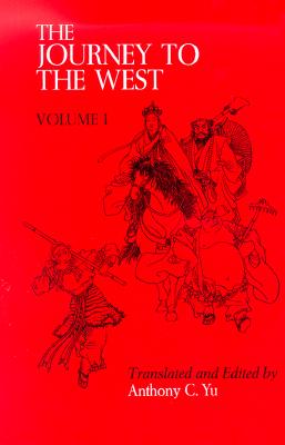 Journey to the West, Volume 1: Volume 1 - Yu, Anthony C, Professor (Translated by)