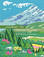 Journey to Virtue Planet: An Inter-Active Storybook