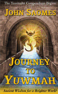 Journey to Yuwmah: Ancient Wisdom for a Brighter World