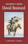 Journey with David Brainerd: Forty Days or Forty Nights with David Brainerd