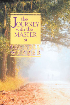 Journey with the Master - Werber, Eva B