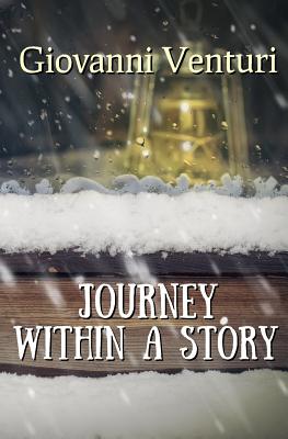 Journey Within a Story - Pakieser, Andrea (Translated by), and Venturi, Giovanni