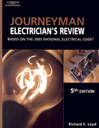Journeyman Electrician S Review: Based on the 2005 National Electric Code
