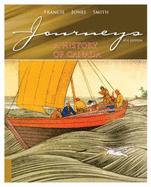 Journeys: A History of Canada - Francis, R D, and Jones, Richard, and Smith, Donald B