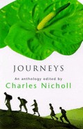 Journeys: An Anthology - Nicholl, Charles (Editor)