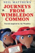 Journeys from Wimbledon Common - Matthews, Neil