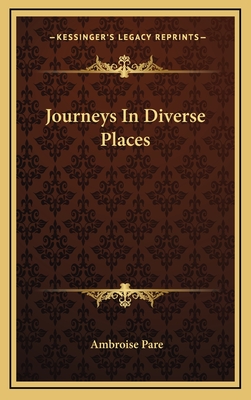 Journeys in Diverse Places - Pare, Ambroise