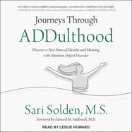 Journeys Through Addulthood: Discover a New Sense of Identity and Meaning with Attention Deficit Disorder