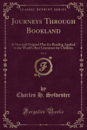 Journeys Through Bookland, Vol. 8: A New and Original Plan for Reading Applied to the World's Best Literature for Children (Classic Reprint)