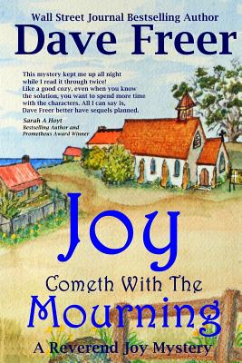 Joy Cometh with the Mourning - Freer, Dave