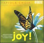 Joy! Highlights from the World-Famous Children's Choir