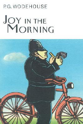 Joy in the Morning - Wodehouse, P G