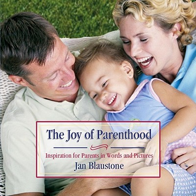 Joy of Parenthood - Blaustone, Jan