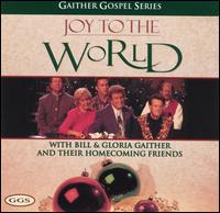 Joy to the World: Gaither Gospel Series - Gaither Vocal Band