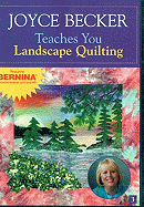 Joyce Becker Teaches You Landscape Quilting Dvd: At Home with the Experts #3