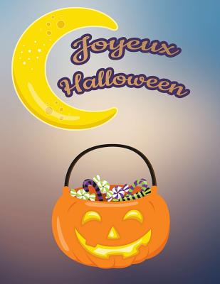 Joyeux Halloween: Pour Nos Petits: Grand Carnet de Notes de 121 Pages Blanches Avec Couverture Et Pages Sur Le Thme d'Halloween - Pour Soi, Livres (Editor), and Polissou, Virginie