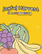 Joyful Harvest: Cultivating The Fruits of the Spirit Through Color