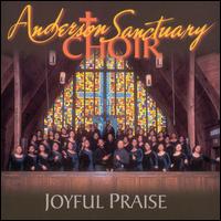 Joyful Praise - Anderson Sanctuary Choir