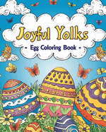 Joyful Yolks - Egg Coloring Book: Interactive preschool activity, educational Easter-themed coloring