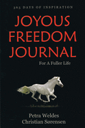 Joyous Freedom Journal: 365 Days of Inspiration