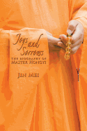 Joys and Sorrows: The Biography of Master Hongyi