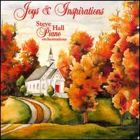 Joys & Inspirations - Steve Hall