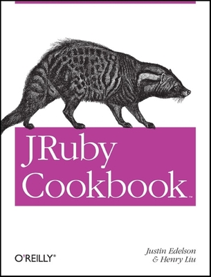 Jruby Cookbook - Edelson, Justin, and Liu, Henry