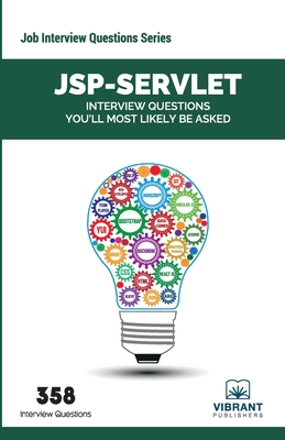 JSP-Servlet Interview Questions You'll Most Likely Be Asked - Vibrant Publishers