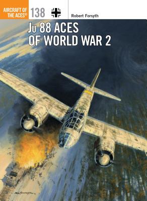 Ju 88 Aces of World War 2 - Forsyth, Robert