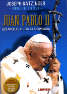 Juan Pablo II.: Los Angeles Te Dan La Bienvenida