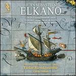 Juan Sebastian Elkano: The First Voyage Round the World