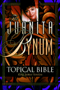 Juanita Bynum Topical Bible - Bynum, Juanita