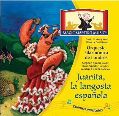 Juanita the Spanish Lobster - Simon, Stephen, and Haslam, David (Composer), and Yadu (Narrator)