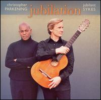 Jubilation - Christopher Parkening (guitar); Jubilant Sykes (baritone)