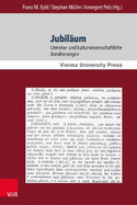 Jubilaum: Literatur- Und Kulturwissenschaftliche Annaherungen