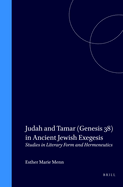 Judah and Tamar (Genesis 38) in Ancient Jewish Exegesis: Studies in Literary Form and Hermeneutics