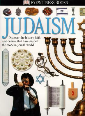 Judaism: Discover the History, Faith, and Culture That Have Shaped the Modern Jewish World - Charing, Douglas
